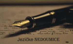 Kako se pravilno piše – 70 najčešćih jezičkih nedoumica